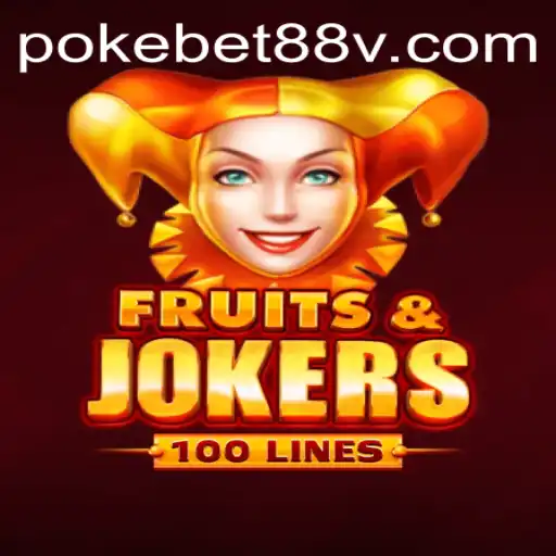 Exploring the Joyous World of FruitsAndJokers100 with Pokebet88