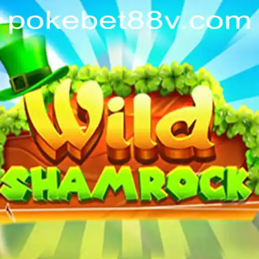 Discovering the Thrilling World of WildShamrock: An Exciting Journey with Pokebet88